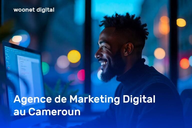 Agence de Marketing Digital au Cameroun : Woonet Digital